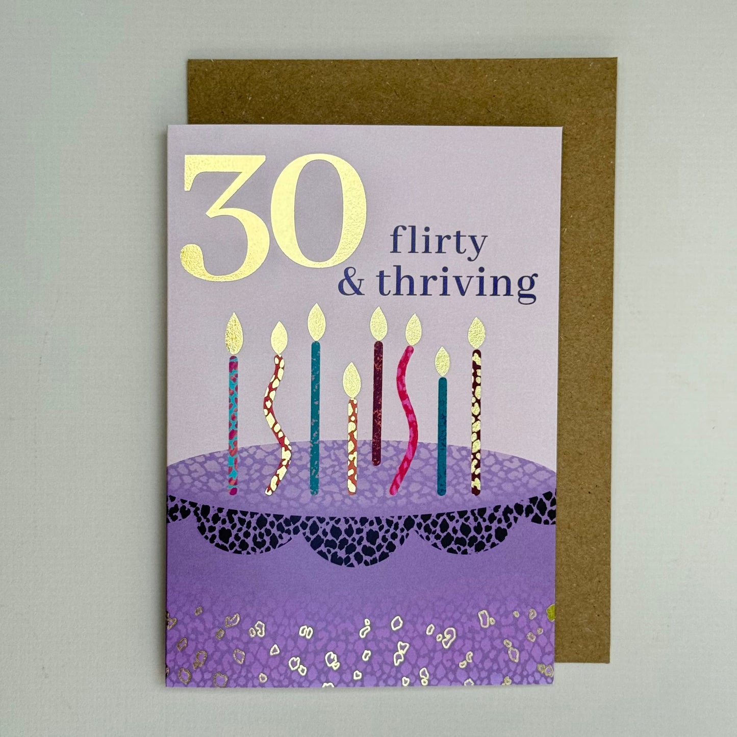 30 Flirty & Thriving Birthday Card