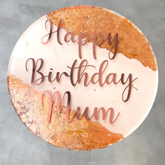 Happy Birthday Mum Rose Gold Topper