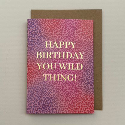 You Wild Thing Birthday Card