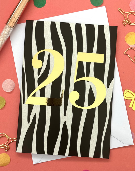 25th Birthday Zebra Card