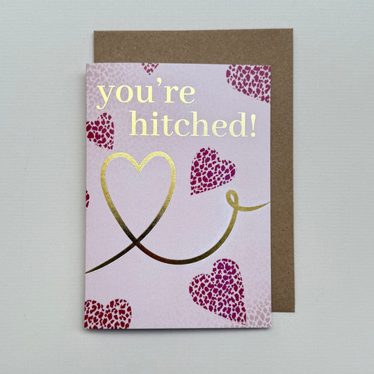 You’re Hitched Wedding Card